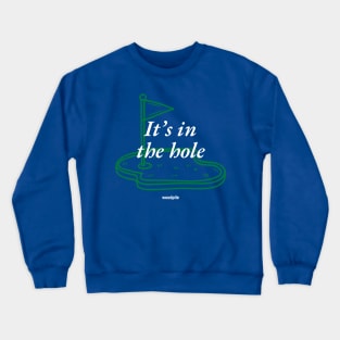 Caddyshack: It's in the hole! Crewneck Sweatshirt